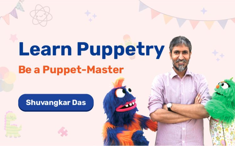 Learn Puppetry: Be a puppet-master
